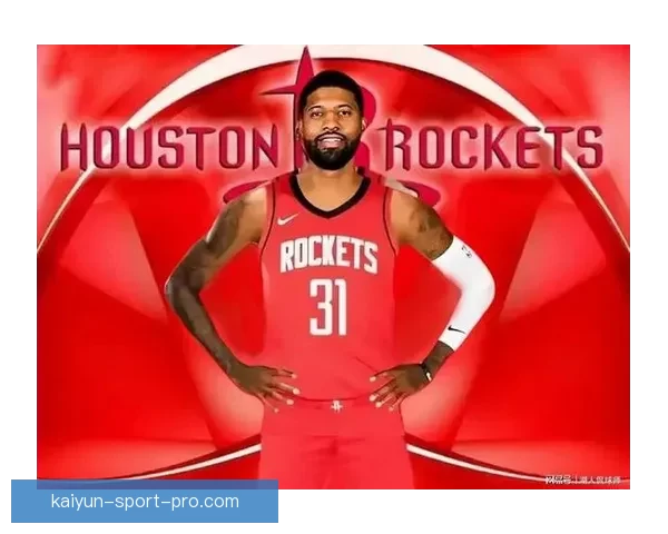 乔治复出令人兴奋年轻球员成长助力球队新篇章 乔治复出令人兴奋年轻球员成长助力球队新篇章